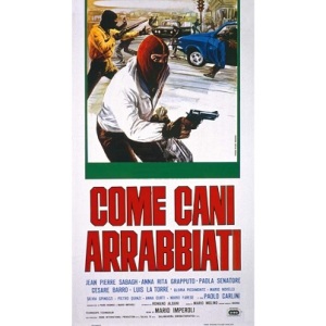 Come Cani Arrabbiati (1976)