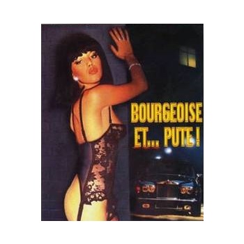Bourgeoise Et...Pute (1982)