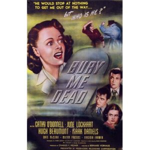 Bury Me Dead (1947)