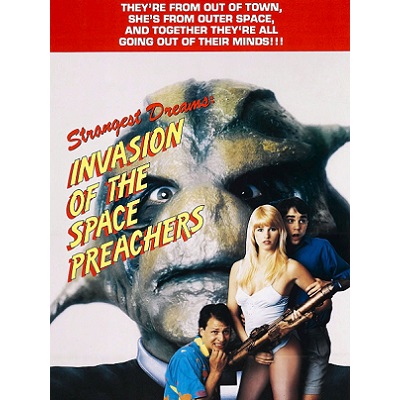 Strangest Dreams: Invasion Of The Space Preachers (1990)