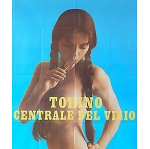 Lust aka Torino Centrale Del Vizio (1979)